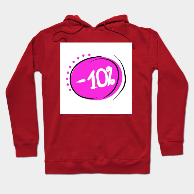 Discount 10%. Promotion, bonus, business, gift of price Hoodie by grafinya